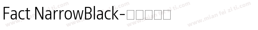 Fact NarrowBlack字体转换